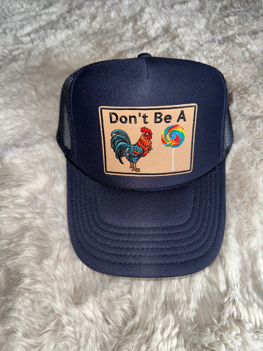 Don’t be a 🐓 🍭